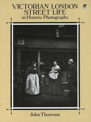 cover image of Victorian London Street Life in Historic Photographs